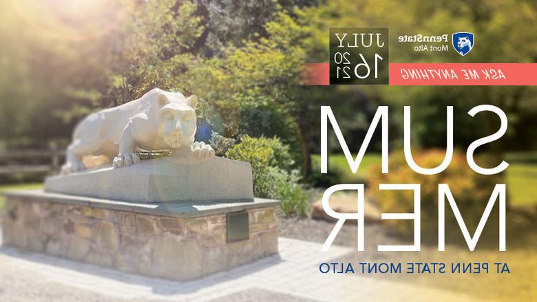 Sunny image of campus shrine "July 16 Virtual AMA: Academic Affairs at Penn State Mont Alto" 